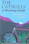 The Catskills: A Bicycling Guide