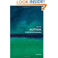 Autism: A Very Short Introduction (Very Short Introductions) by Uta Frith