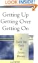 Getting Up, Getting Over, Getting On: A Twelve Step Guide to Divorce Recovery