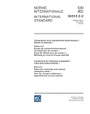 IEC 60512-2-2 Ed. 1.0 b:2003, Connectors for electronic equipment - Tests and measurements - Part 2-2: Electrical continuity and contact resistance tests ... resistance - Specified test current method