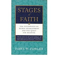 (Stages of Faith: The Psychology of Human Development) By Fowler, James W. (Author) Paperback on 01-Jan-2000