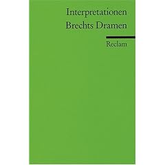 Interpretationen: Brechts Dramen: 6 Beitr�ge