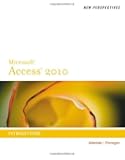 New Perspectives on Microsoft Access 2010, Introductory (New Perspectives Series: Individual Office Applications)