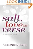 Salt, Love and Verse: A Poetry Collection