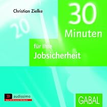 30 Minuten f&uuml;r Ihre Jobsicherheit