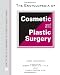 The Encyclopedia of Cosmetic and Plastic Surgery (Facts on File Library of Health & Living)