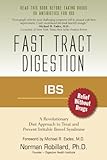 IBS (Irritable Bowel Syndrome) - Fast Tract Digestion: Diet that Addresses the Root Cause of IBS, Small Intestinal Bacterial Overgrowth without Drugs