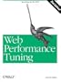 Web Performance Tuning, 2nd Edition (O'Reilly Internet)