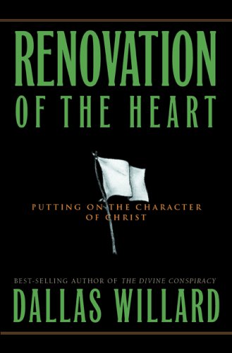 Renovation of the Heart: Putting on the Character of Christ under Authors, A-Z in The Books Store