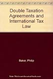 Double taxation agreements and international tax law : a manual on the OECD model double taxation convention 1977