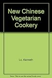 New Chinese vegetarian cookery
