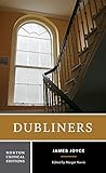 Dubliners (Norton Critical Editions)