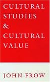 Cultural Studies and Cultural Value