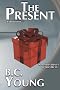 The Present: A Short Story