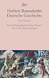Deutsche Geschichte Ein Versuch: Vom Morgend&auml;mmern der Neuzeit bis zu den Bauernkriegen: BD 3 - Herbert Rosendorfer