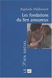 Les fondations du lien amoureux Les fondations du lien amoureux