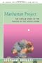 Manhattan Project: The Untold Story of the Making of the Atomic Bomb