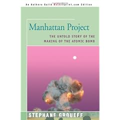 Manhattan Project: The Untold Story of the Making of the Atomic Bomb