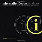 Information Design Workbook: Graphic Approaches, Solutions, and Inspiration + 30 Case Studies