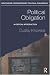 Political Obligation: A Critical Introduction (Routledge Contemporary Political Philosophy)