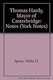 Thomas Hardy,'The mayor of Casterbridge' : notes