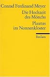 Die Hochzeit des M�nchs / Plautus im Nonnenkloster