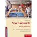 Sportunterricht leicht gemacht: Eine praxisorientierte Handreichung f�r die Sekundarstufe 1