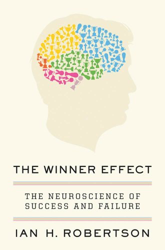 The Winner Effect: The Neuroscience of Success and Failure