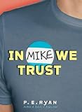 In Mike We Trust