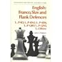 English: Franco, Slav and Flank Defences (1...P-K3, 1...P-KN3, 1...P-KB4, 1...P-QB3, 1...P-QN3, 1...Others