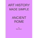 AncientRome-StudyGuide(ArtHistoryMadeSimple)