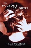 The Doctors Daughter: A novel by the bestselling author of Hearts