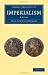Imperialism (Cambridge Library Collection - History)