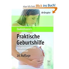 Praktische Geburtshilfe. Mit geburtshilflichen Operationen