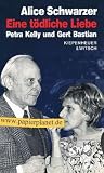 Produkt-Bild: Eine t&ouml;dliche Liebe. Petra Kelly und Gert Bastian. 3462022881