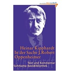 In der Sache J. Robert Oppenheimer: Schauspiel: Text und Kommentar (Suhrkamp BasisBibliothek)