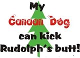 My Canaan Dog Can Kick Rudolph's Butt Plush Teddy Bear with BLUE T-Shirt