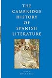 The Cambridge history of Spanish literature