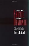 From the Erotic to the Demonic: On Critical Musicology