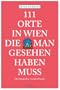 111 Orte in Wien die man gesehen haben muss