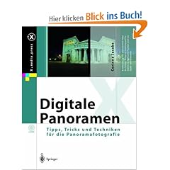 Digitale Panoramen: Tipps, Tricks und Techniken f�r die Panoramafotografie (X.Media.Press)