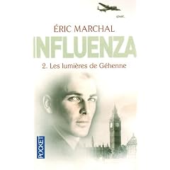 Influenza, N� 2 : Les lumi�res de G�henne
