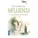 Influenza, N� 2 : Les lumi�res de G�henne