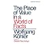 The Place of Value in a World of Facts