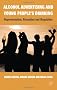 Alcohol Advertising and Young People's Drinking: Representation, Reception and Regulation