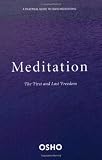 Meditation: The First and Last Freedom