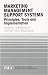 Marketing Management Support Systems: Principles, Tools and Implementation by Berend Wierenga, Gerrit van Bruggen