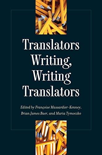 Translators Writing, Writing Translators (Translation Studies)