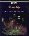 Life at the Edge: Readings from Scientific American Magazine