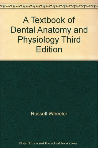 A Textbook of Dental Anatomy and Physiology: Third Edition